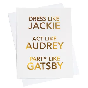 Dress Like Jackie - Greeting Card