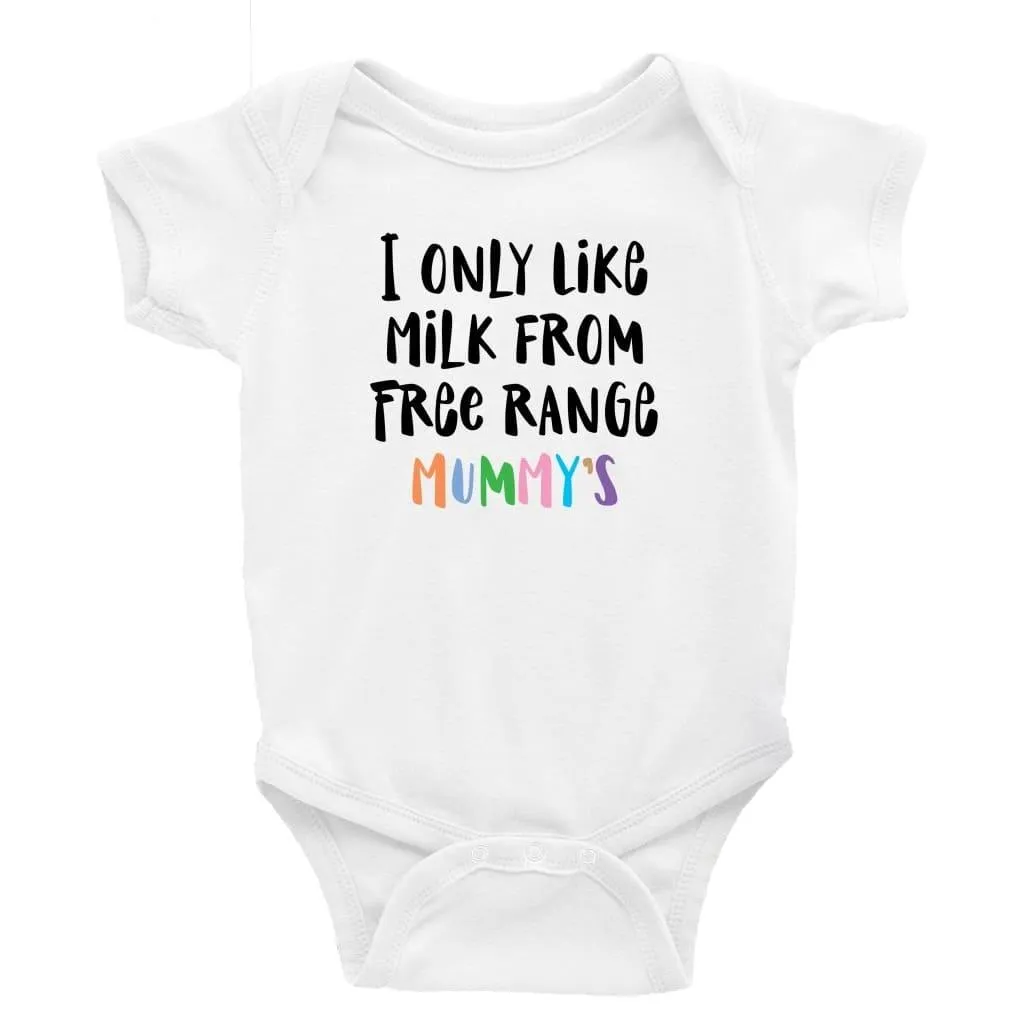 I only drink from free range mummy's