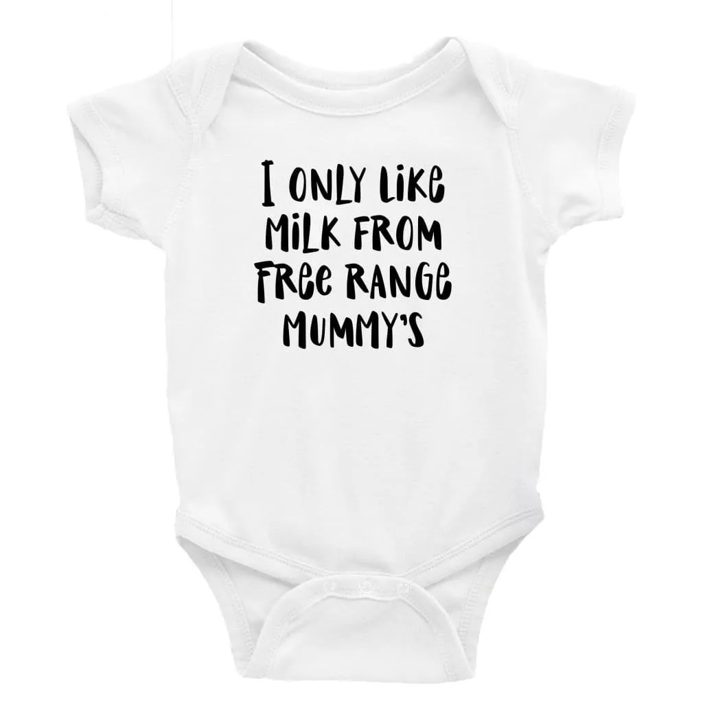 I only drink from free range mummy's