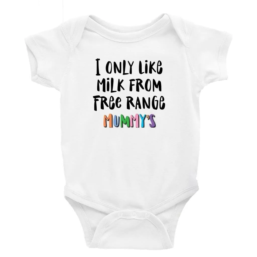 I only drink from free range mummy's